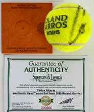 Load image into Gallery viewer, CARLOS ALCARAZ Signed &amp; Authentic Used Tennis Ball from 2025 Roland Garros on Official Base
