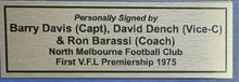 Load image into Gallery viewer, BARRY DAVIS, DAVID DENCH &amp; RON BARASSI “1975 Premiers” Signed Photo Display
