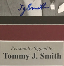 Load image into Gallery viewer, TOMMY J SMITH Signed Photo Display
